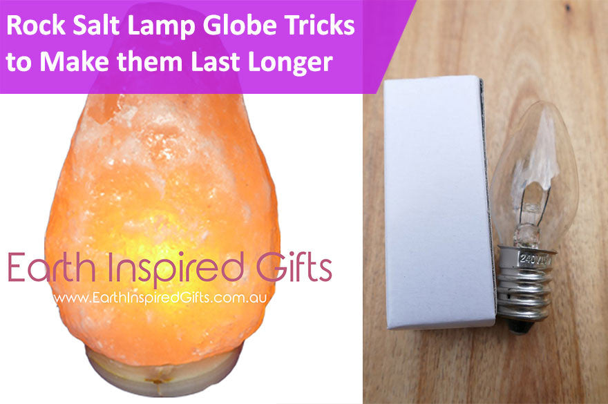 Himalayan Salt Lamp Globe Tricks to Make them Last Longer